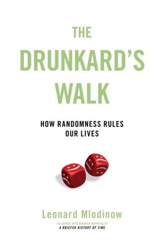 Leonard Mlodinow: The Drunkard's Walk (Hardcover, 2008, Pantheon)