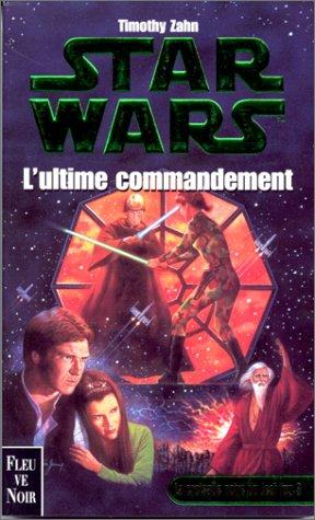 Timothy Zahn: Ultime Commandment (Paperback, Fleuve noir)