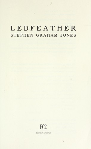 Stephen Graham Jones: Ledfeather (2008, FC2)