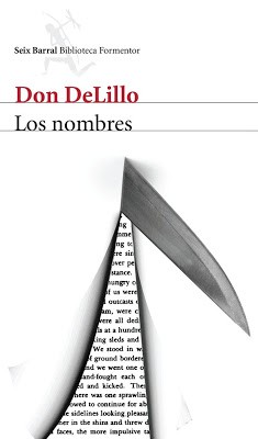 Don DeLillo: Los nombres (2011, Seix Barral)