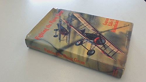 Eddie Rickenbacker: Fighting the flying circus (1973, Bailey and Swinfen)