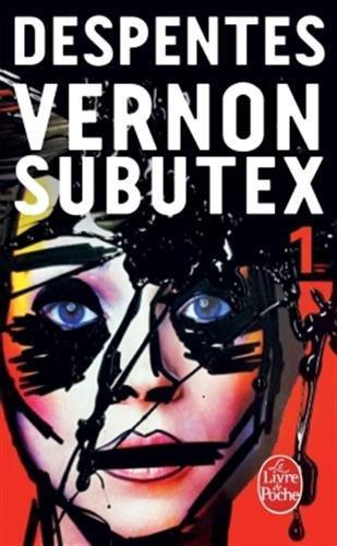 Virginie Despentes: Vernon Subutex 1 (French language, 2016)