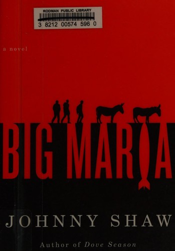 Johnny Shaw: Big Maria (2012, Thomas & Mercer)