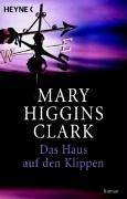 Mary Higgins Clark: Das Haus auf den Klippen. (German language, 1996, Heyne Verlag)
