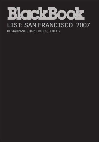 BlackBook Editors: BlackBook Guide to San Francisco 2007 (Paperback, 2006, BlackBook Media Corp.)