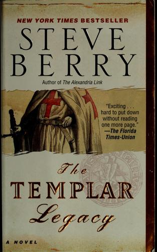 Steve Berry: The templar legacy (2007, Ballantine Books)