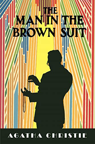 Agatha Christie: The Man in the Brown Suit (2020, Martino Fine Books)