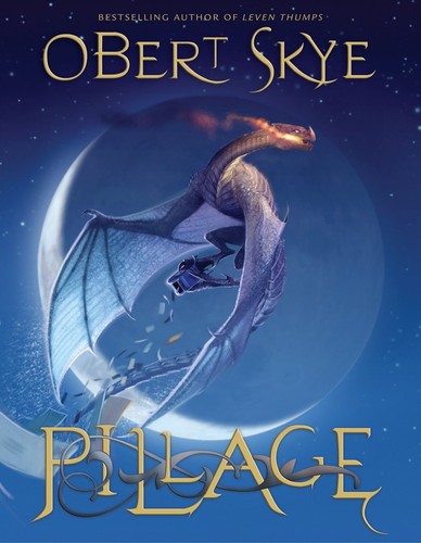 Obert Skye: Pillage (2008, Shadow Mountain)