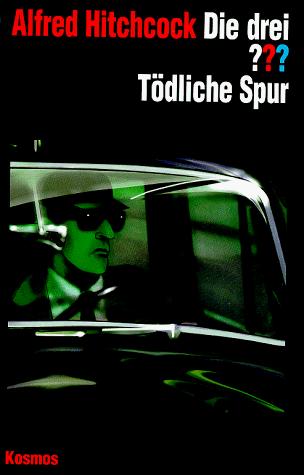 Alfred Hitchcock, Andre Marx: Die drei Fragezeichen und . . ., Tödliche Spur (Hardcover, 1999, Franckh-Kosmos Verlag)