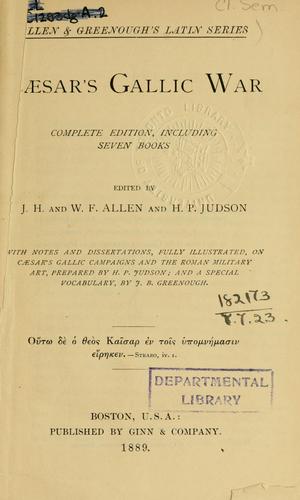 Gaius Julius Caesar: Gallic War. (1889, Ginn)
