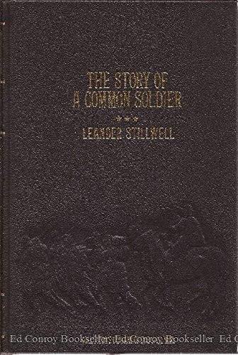 Leander Stillwell: The story of a common soldier of army life in the Civil War, 1861-1865 (1983, Time-Life Books)