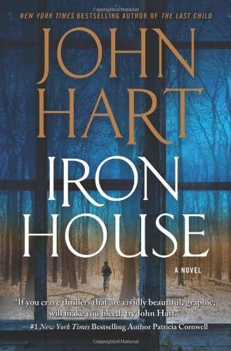 Hart, John: Iron House (2012, St. Martin's Press)