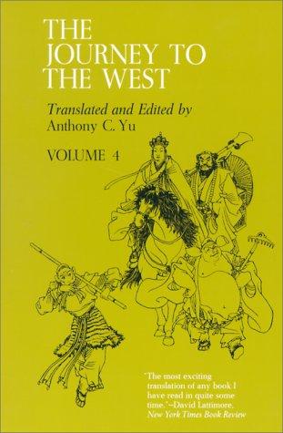 Anthony C. Yu: The Journey to the West, Volume 4 (Paperback, 1984, University Of Chicago Press)