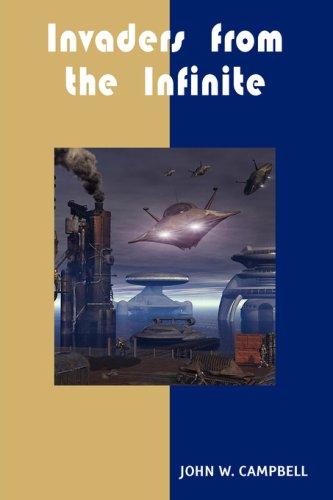 John W. Campbell: Invaders from the Infinite (Paperback, Tutis Digital Publishing Pvt. Ltd.)