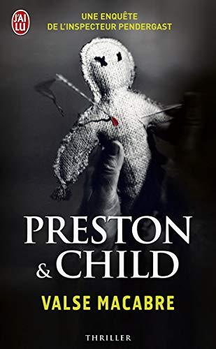 Douglas Preston, Lincoln Child: Valse macabre (French language, 2011)