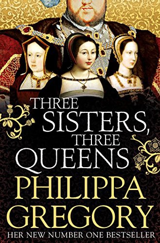 Philippa Gregory: Three Sisters Three Queens (Paperback, 2017, imusti, Simon & Schuster Ltd)