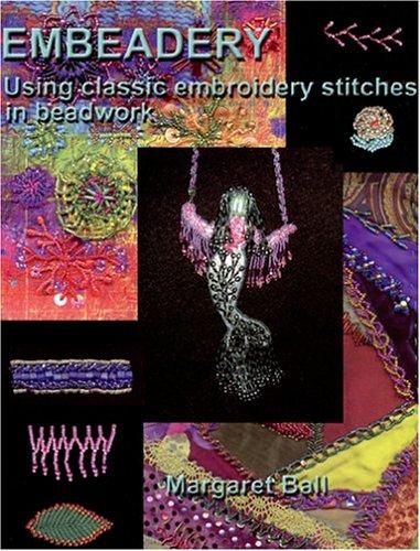 Margaret Ball: Embeadery (Paperback, 2004, Flameweaver Glass)