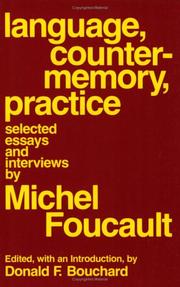 Michel Foucault: Language, Counter Memory, Practice (1980, Cornell University Press)