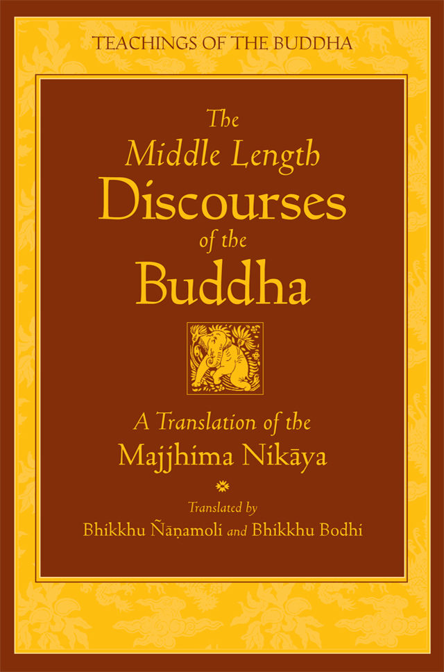 Bhikhu Bodhi, Bhikkhu Ñāṇamoli: The Middle Length Discourses of the Buddha (EBook, 2015, Wisdom Publications)
