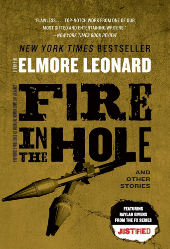 Elmore Leonard: Fire in the Hole (Paperback, 2012, Mariner Books)