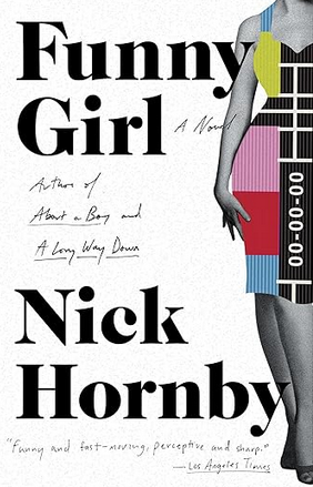 Nick Hornby: Funny Girl (2016, Penguin Publishing Group)