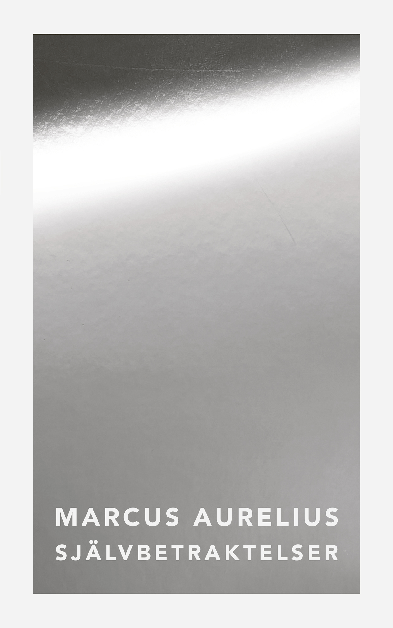 Marcus Aurelius, Mikael Johansson: Självbetraktelser (Paperback, Swedish language, 2021, Daidalos)