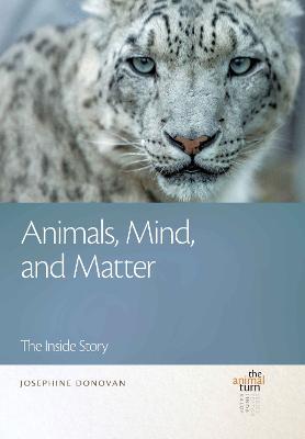 Josephine Donovan: Animals, Mind, and Matter (2022, Michigan State University Press)