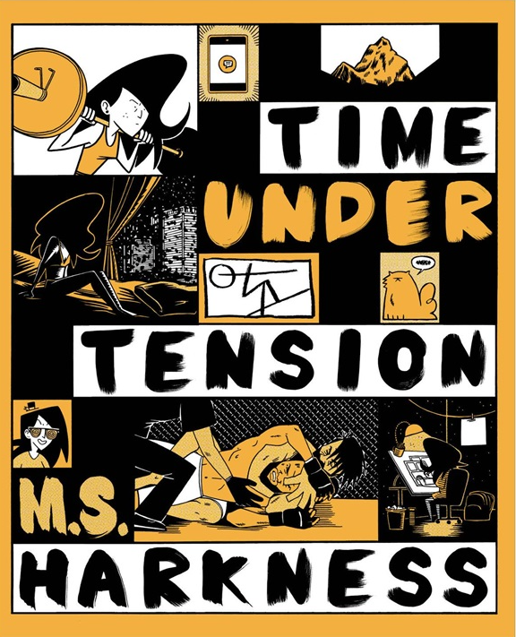M. S. Harkness: Time under Tension (2023, Fantagraphics Books)