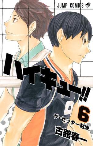 Haruichi Furudate: Haikyuu!! Vol. 6