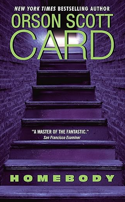 Orson Scott Card: Homebody (2013, HarperCollins Publishers)