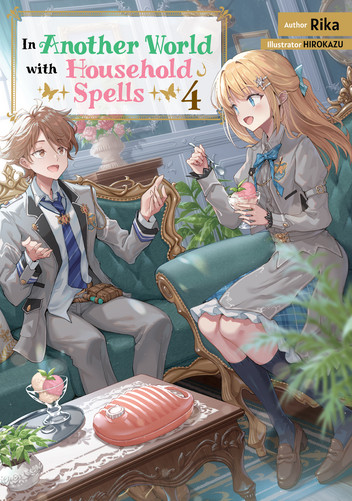 Rika: In Another World with Household Spells: Volume 4 (EBook, 2026, J-Novel Club)