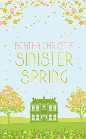 Agatha Christie: Sinister Spring (EBook, 2023, HarperCollins Publishers Limited)