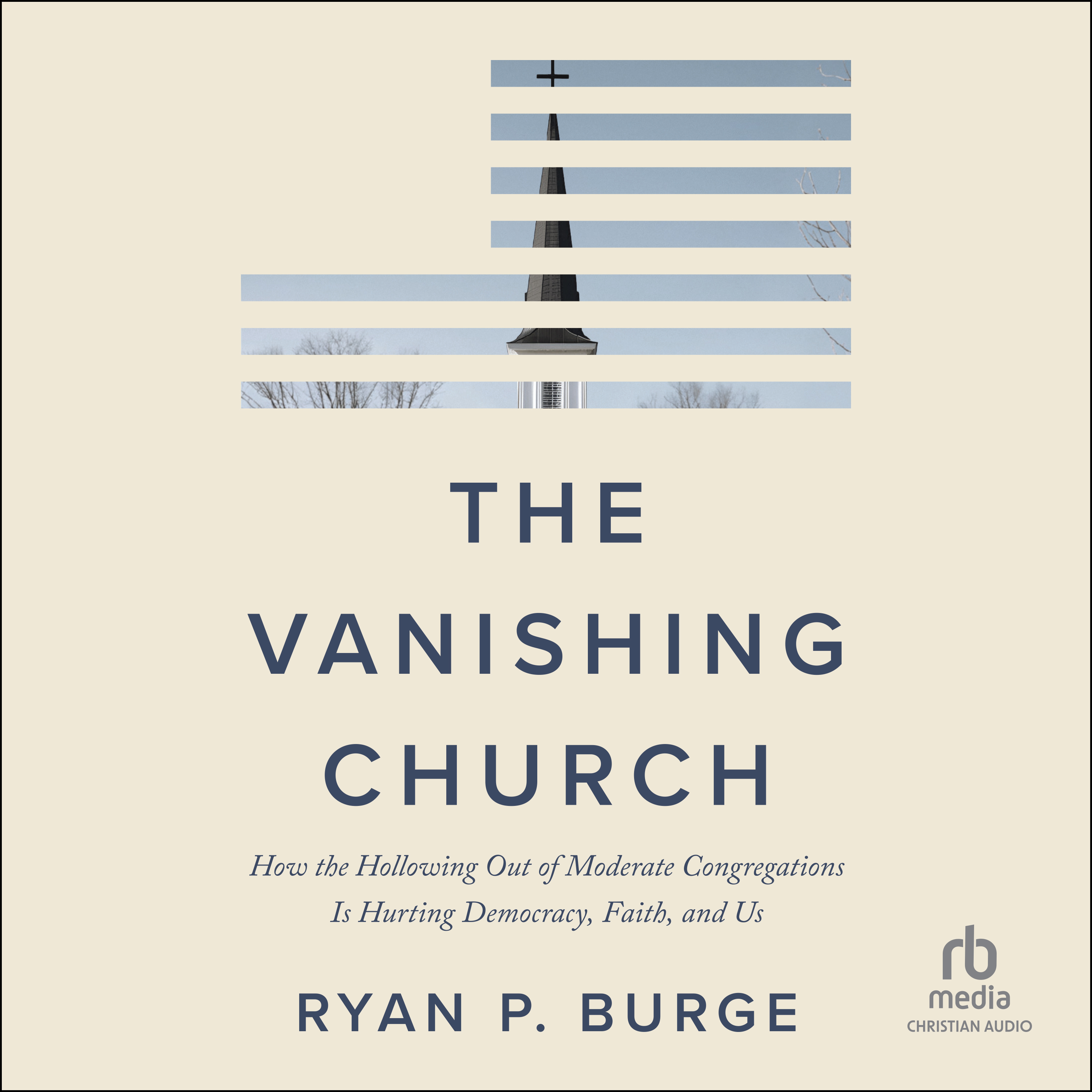 Ryan P. Burge: The Vanishing Church (AudiobookFormat, 2026, ChristianAudio.com)