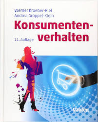 Werner Kroeber-Riel, Andrea Gröppel-Klein: Konsumentenverhalten (Hardcover, German language, 2019, Vahlen)