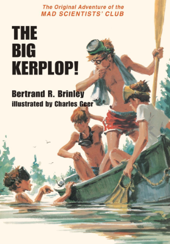 Bertrand R. Brinley: The Big Kerplop! (Hardcover, 2003, Purple House Press)