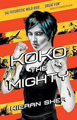 Kieran Shea: Koko the mighty (2015)
