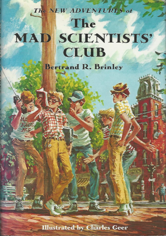 Bertrand R. Brinley: The New Adventures of the Mad Scientists' Club (Hardcover, Purple House Press)