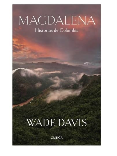 Wade Davis: Magdalena (Paperback, 2021, Crítica)
