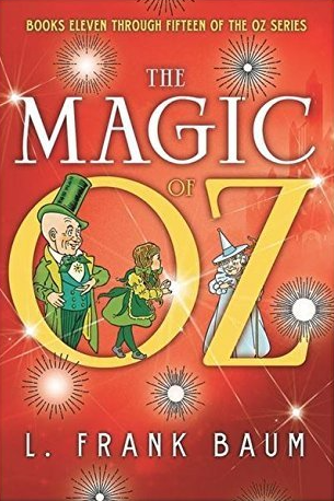 L. Frank Baum: The Magic of Oz (Hardcover, 2015, Fall River Press)