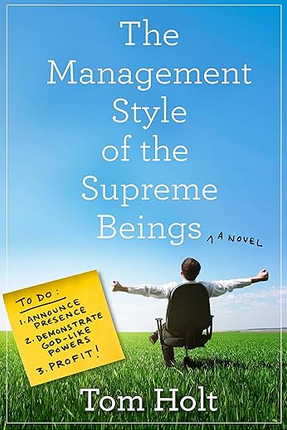 Tom Holt: The Management Style of the Supreme Beings (Paperback, 2017)