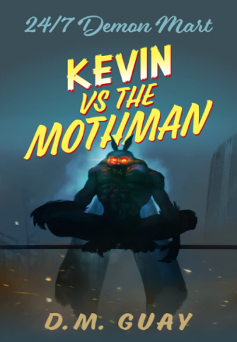 D. M. Guay: Kevin vs the Mothman (Paperback, 2021)