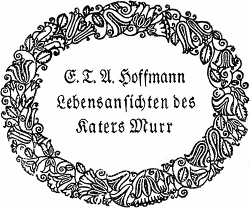 E. T. A. Hoffmann: Lebensansichten des Katers Murr (EBook, Deutsch language, 1911, Hamburg 1912 Alfred Janssen / gutenberg.org)