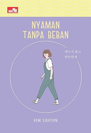 Kim Suhyun: Nyaman Tanpa Beban (Paperback, Indonesian language, 2020, Elex Media Komputido)