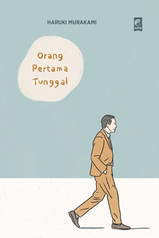 Haruki Murakami: Orang Pertama Tunggal (Paperback, Indonesian language, 2023, Kepustakaan Populer Gramedia)