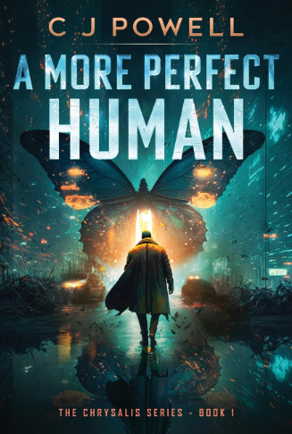 C. J. Powell: A More Perfect Human (Paperback, 2021, Independently Published)