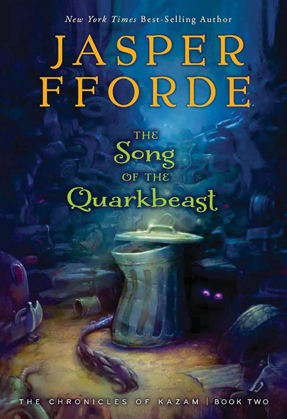 Jasper Fforde: The Song of the Quarkbeast (Paperback, 2014, Houghton Mifflin Harcourt Publishing Company)