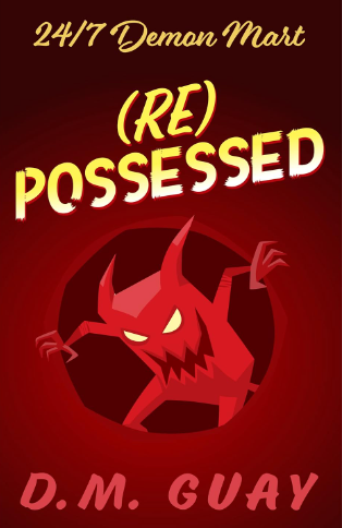 D. M. Guay: (Re)Possessed (Paperback, 2022)