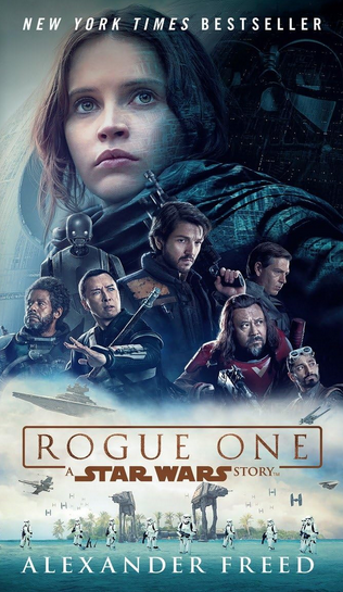 Alexander Freed: Rogue One (Paperback, 2017, Del Rey)