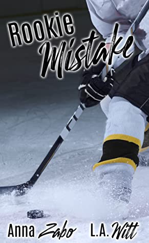 Anna Zabo, L. A. Witt: Rookie Mistake (EBook)
