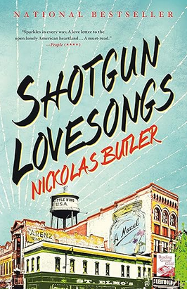 Nickolas Butler: Shotgun Lovesongs (2015, St. Martin's Press)